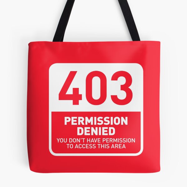 Item preview, HTTP Error 403 Permission Denied Area (Red) designed and sold by VoodooCircus.