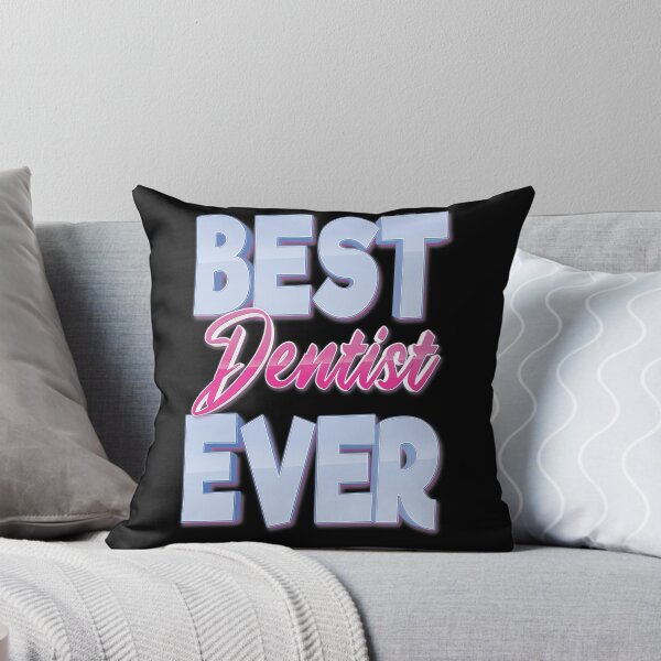 Item preview, Best Dentist Ever designed and sold by ProjectX23.