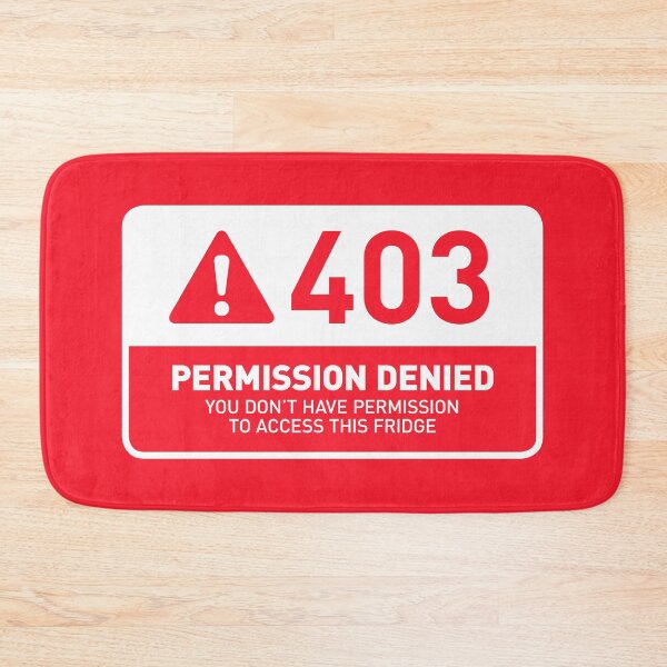 Item preview, HTTP Error 403 Permission Denied Fridge (Red) designed and sold by VoodooCircus.