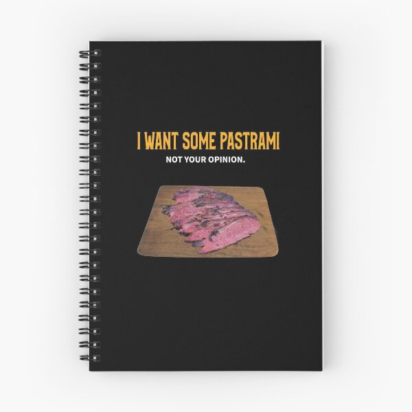 Item preview, I Want Some Pastrami Not Your Opinion designed and sold by MoonsmileProd.