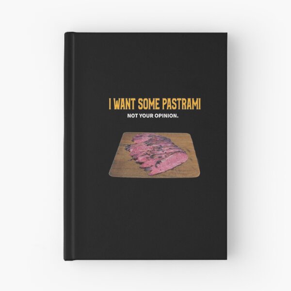 Item preview, I Want Some Pastrami Not Your Opinion designed and sold by MoonsmileProd.