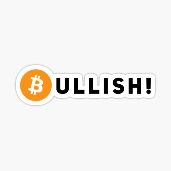 Item preview, Bullish! (Bitcoin) designed and sold by Bouzdesigns.