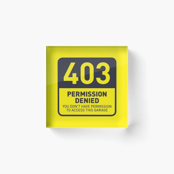 Item preview, HTTP Error 403 Permission Denied Garage (Yellow) designed and sold by VoodooCircus.