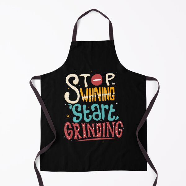 Item preview, Stop Whining Start Grinding designed and sold by Vector Scout Lab.