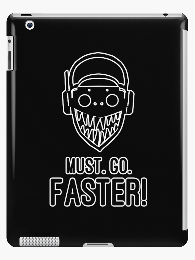 Octane Must Go Faster Ipad Case Skin By Reliman Redbubble