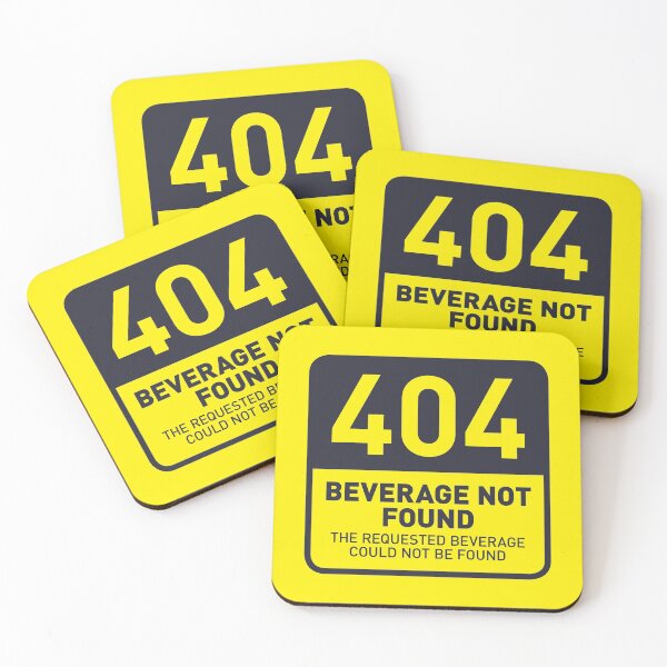 Item preview, HTTP Error 404 Beverage Not found (Yellow) designed and sold by VoodooCircus.