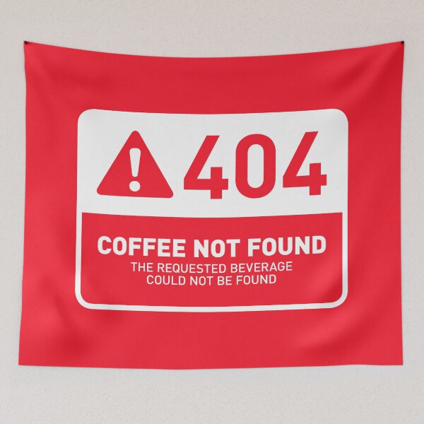Artikelvorschau, HTTP Error 404 Coffee Not Found (Red) entworfen und verkauft von VoodooCircus.