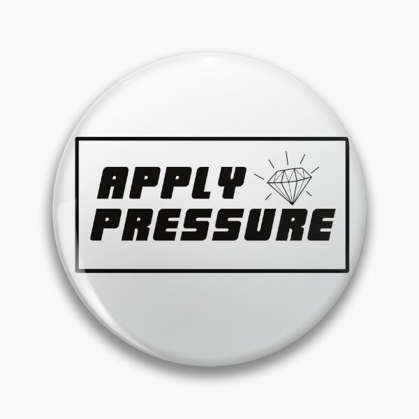 Item preview, Apply Pressure designed and sold by bey716.
