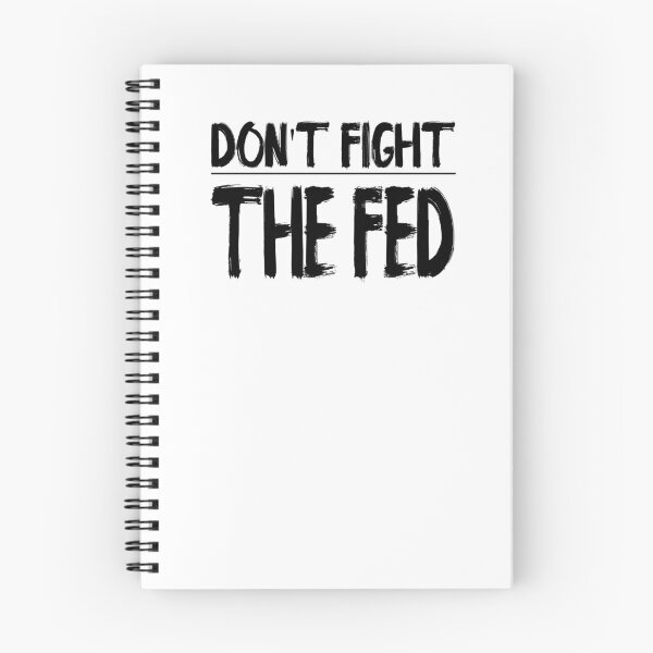 Item preview, Don't fight the FED designed and sold by WallStreetBull.
