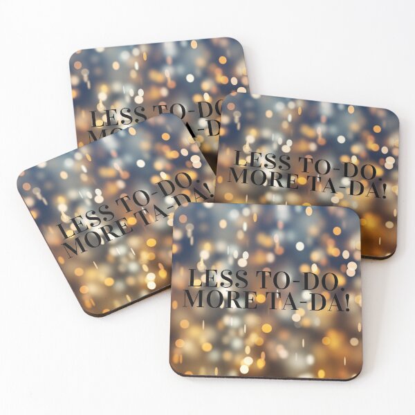 Item preview, Less to-do. More TA-DA! designed and sold by NaomiWallace321.