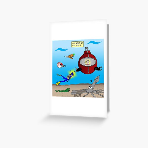 SCUBA Diving Too Deep Greeting Card