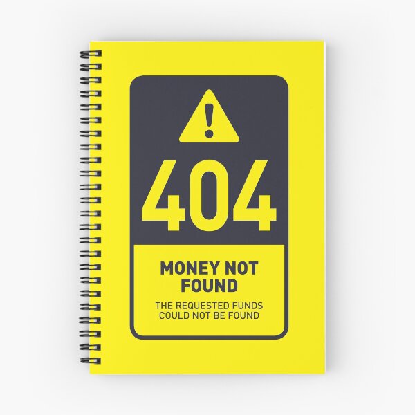 Item preview, HTTP Error 404 Money Not Found (Yellow) designed and sold by VoodooCircus.