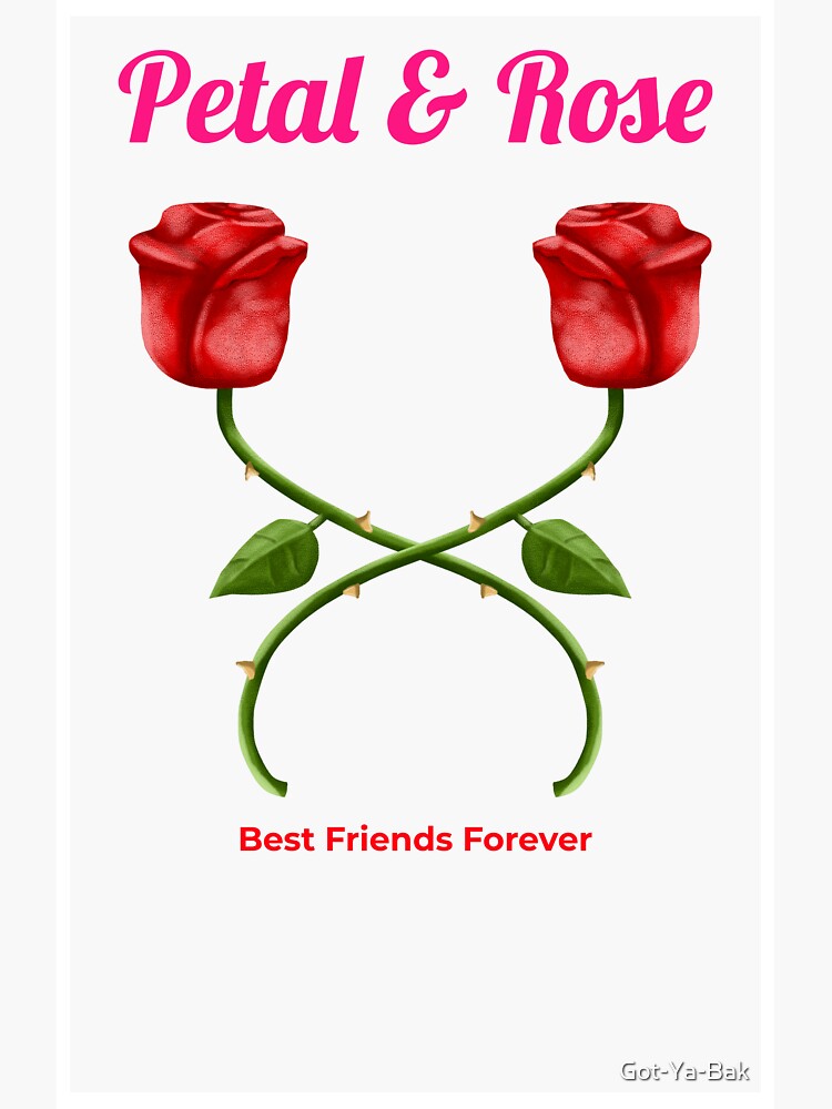 "Petal And Rose, best Friends Forever" Sticker for Sale by GotYaBak