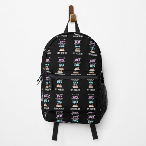 I'm In A Really Good Place Right Now Just On The Sofa With My Toy Foxillon - Toy Foxillon Gift Idea Backpack
