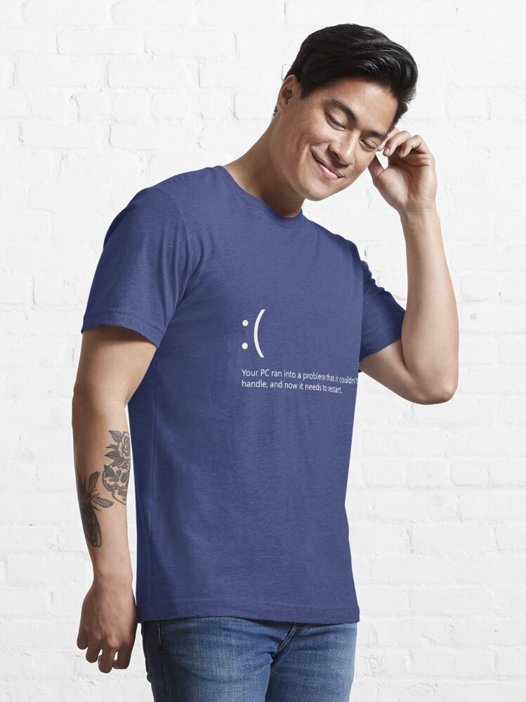 BSOD - Blue screen of death Windows 10 Essential T-Shirt for Sale by  uselessthoughts