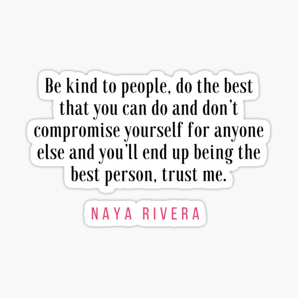 Naya Rivera Quote 3 Sticker