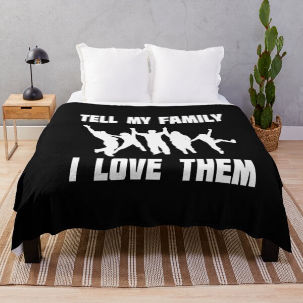 Item preview, Tell My Family I Love Them T-shirts designed and sold by Trendy Shirt.