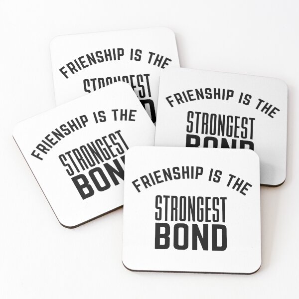 Item preview, Friendship is the strongest bond designed and sold by bumperapparels.