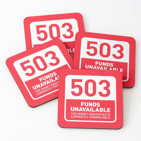 Item preview, HTTP Error 503 Funds Unavailable (Red) designed and sold by VoodooCircus.