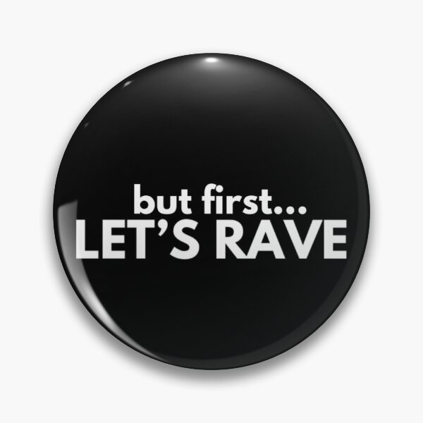 Item preview, But first... Let`s RAVE designed and sold by Express YRSLF.