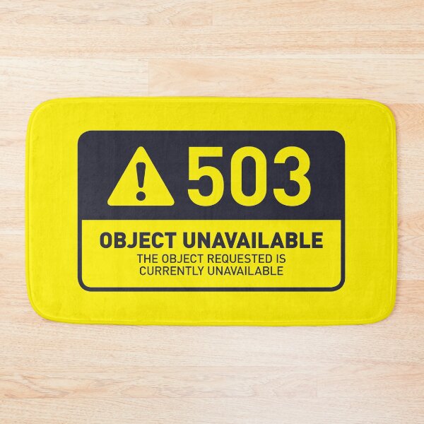 Item preview, HTTP Error 503 Object Unavailable (Yellow) designed and sold by VoodooCircus.