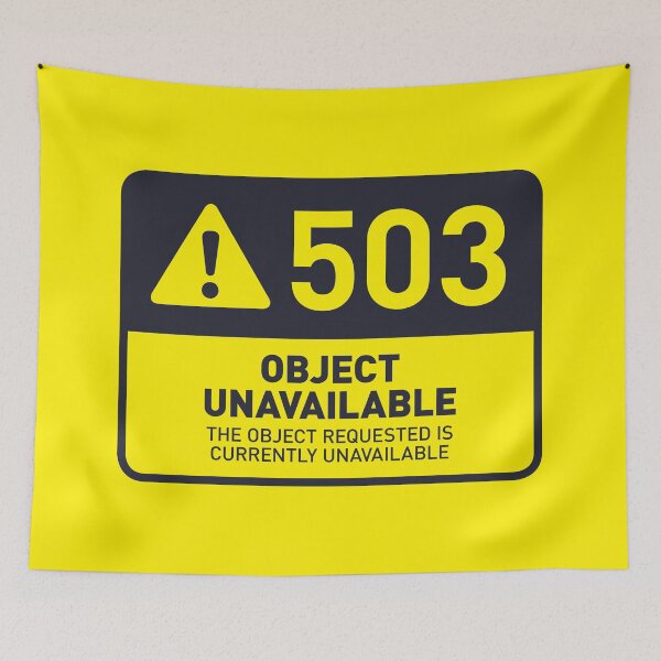 Item preview, HTTP Error 503 Object Unavailable (Yellow) designed and sold by VoodooCircus.