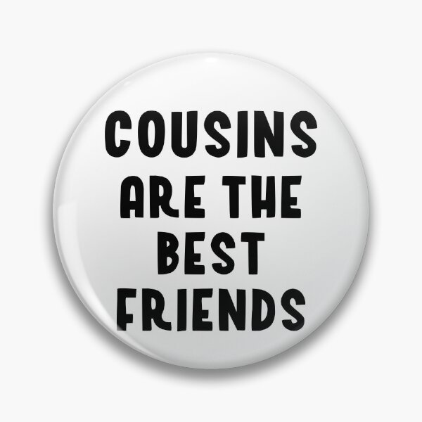 Item preview, Cousins are the best friends designed and sold by bumperapparels.