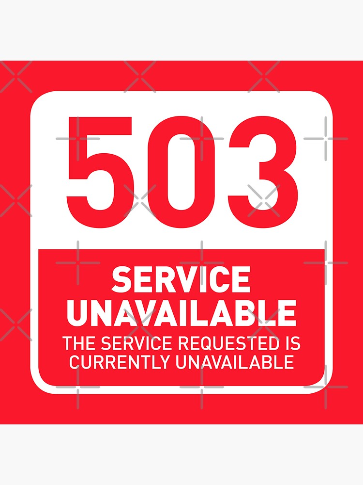 Error 503 Merch & Gifts for Sale | Redbubble