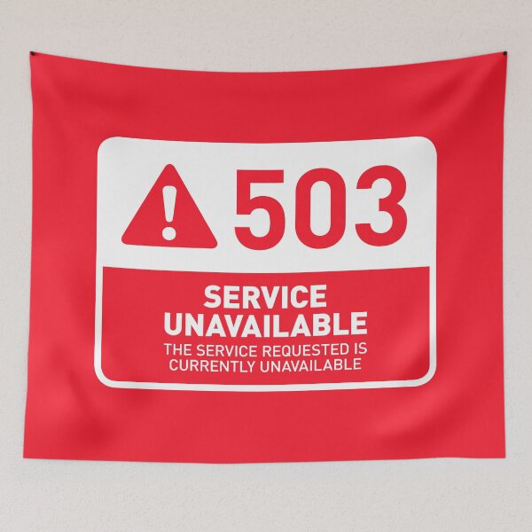 Item preview, HTTP Error 503 Service Unavailable (Red) designed and sold by VoodooCircus.