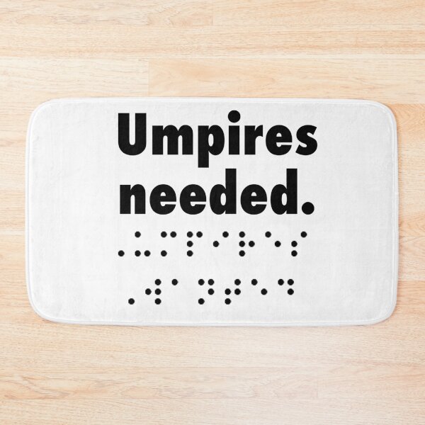 Item preview, UMPIRES NEEDED - BRAILLE designed and sold by bball-is-life.