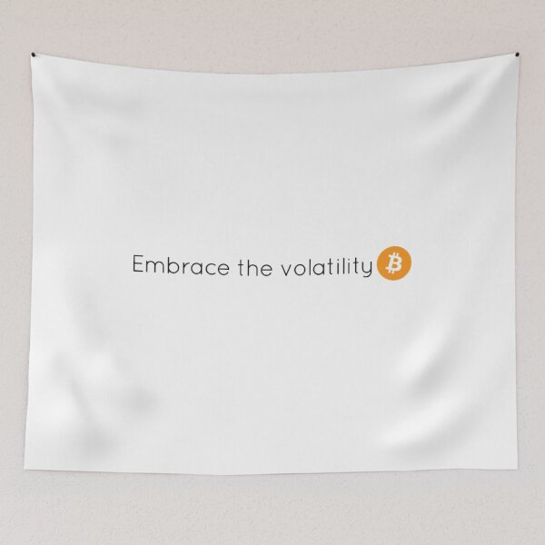 Item preview, Embrace the volatility (Bitcoin) designed and sold by Bouzdesigns.