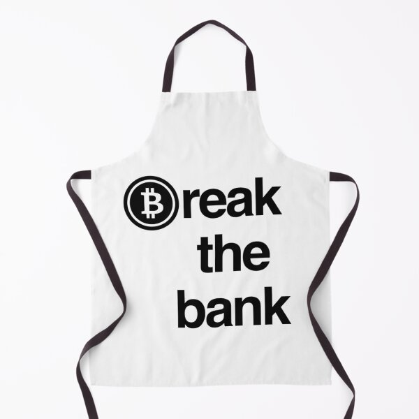 Item preview, Break the bank (Bitcoin) designed and sold by Bouzdesigns.