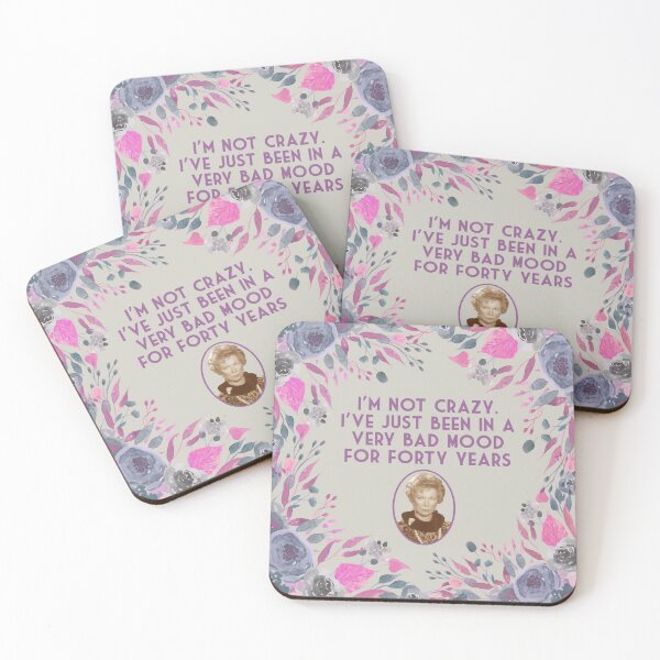 Item preview, Ouiser Steel Magnolias Not Crazy Bad Mood 40 Years Movie Quote V3 designed and sold by gunsnhoney.