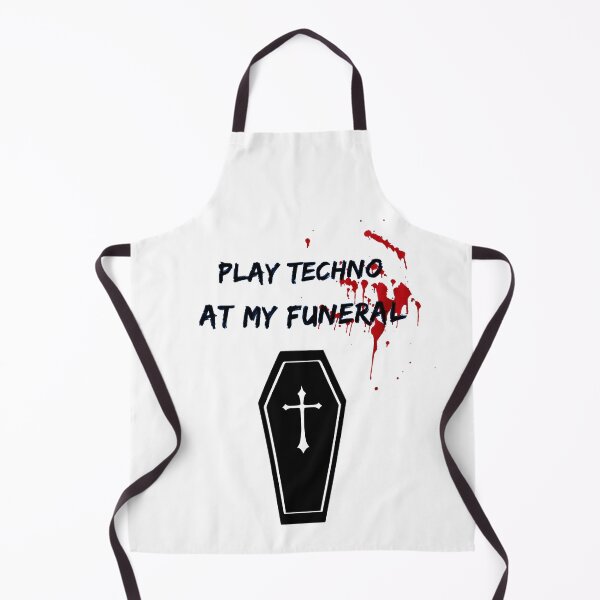 Item preview, Play Techno At My Funeral designed and sold by Express YRSLF.