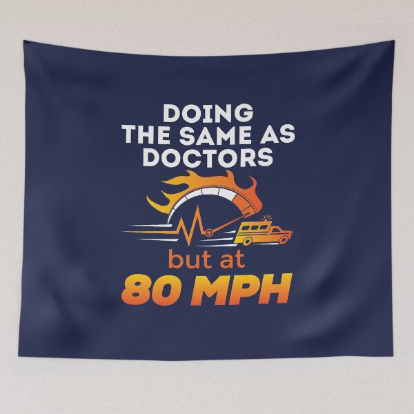 Item preview, EMT EMS Paramedic Doing the Same As Doctors But At 80 MPH designed and sold by jaygo.