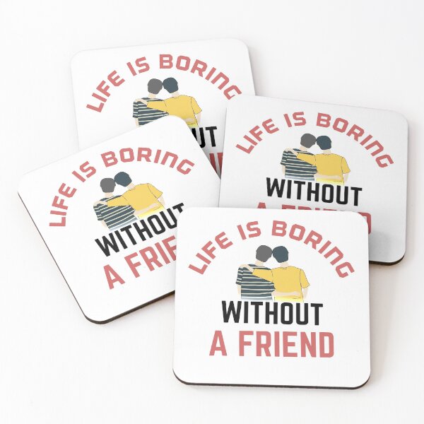Item preview, Life is boring without a friend designed and sold by bumperapparels.