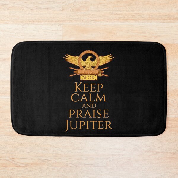 Item preview, Keep calm and praise Jupiter - Ancient Rome SPQR Eagle Standard designed and sold by Styrman.