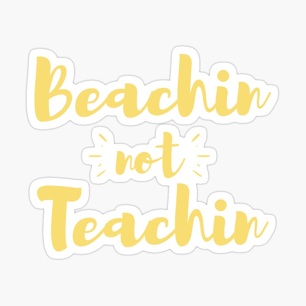 Download Beachin Not Teachin Teacher Summer 2020 Appreciation Gift Mask By Kukuxu Redbubble