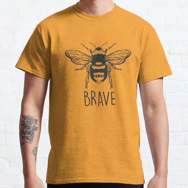 Bee Brave Classic T-Shirt