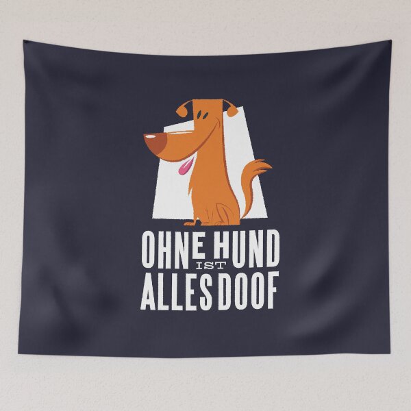Artikelvorschau, Ohne Hund ist alles doof entworfen und verkauft von DerSenat.