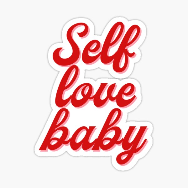 Item preview, Self Love Baby  designed and sold by Kelseyyydavisss.