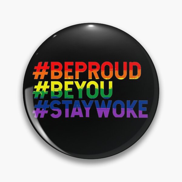 Item preview, Be Proud Be You Stay Woke LGBT Rights Support designed and sold by RandyLara.