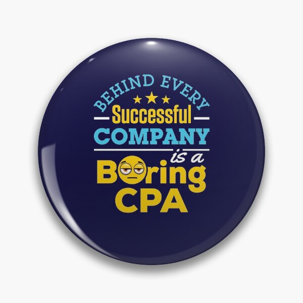 Item preview, Certified Public Accountant Behind Every Successful Accountant Is a Boring CPA designed and sold by jaygo.