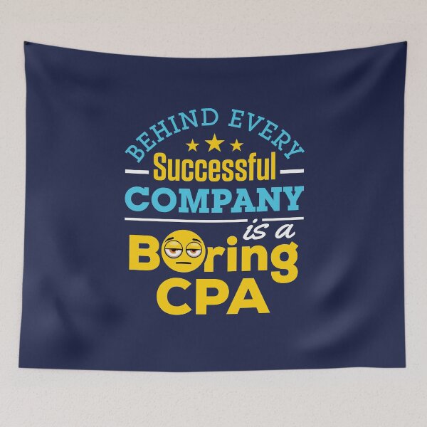 Item preview, Certified Public Accountant Behind Every Successful Accountant Is a Boring CPA designed and sold by jaygo.