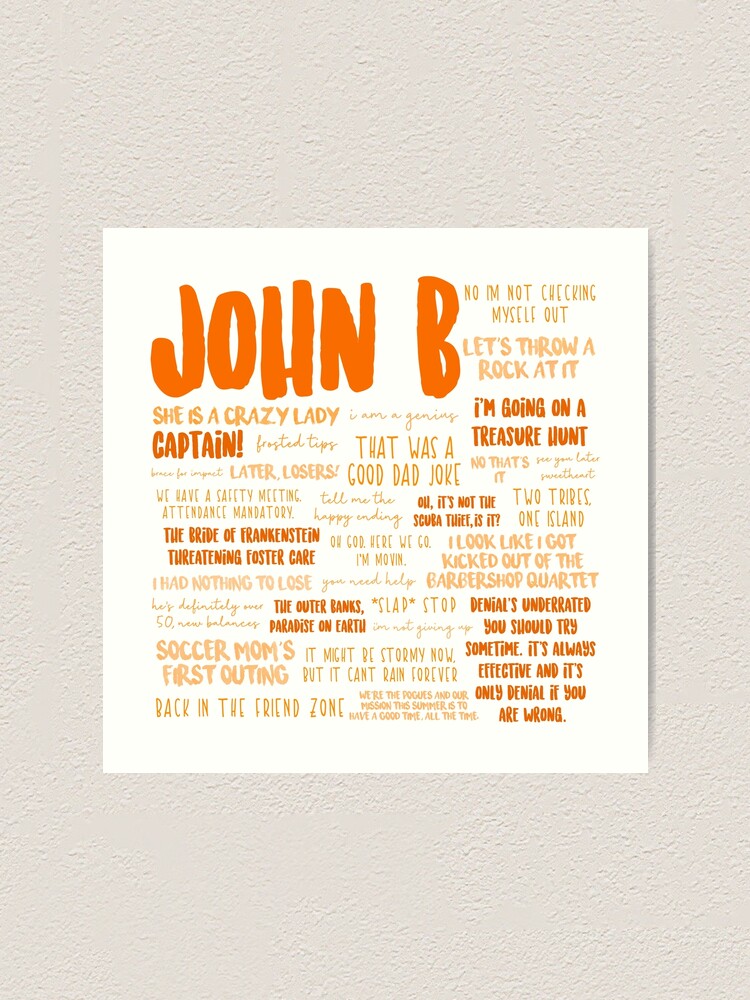 "John B Outer Banks Quotes" Art Print By Mutualletters | Redbubble