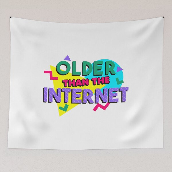 Item preview, Older than the internet designed and sold by nmdesigns1.