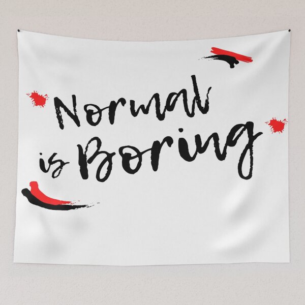 Item preview, Normal is Boring designed and sold by ExploreStore.