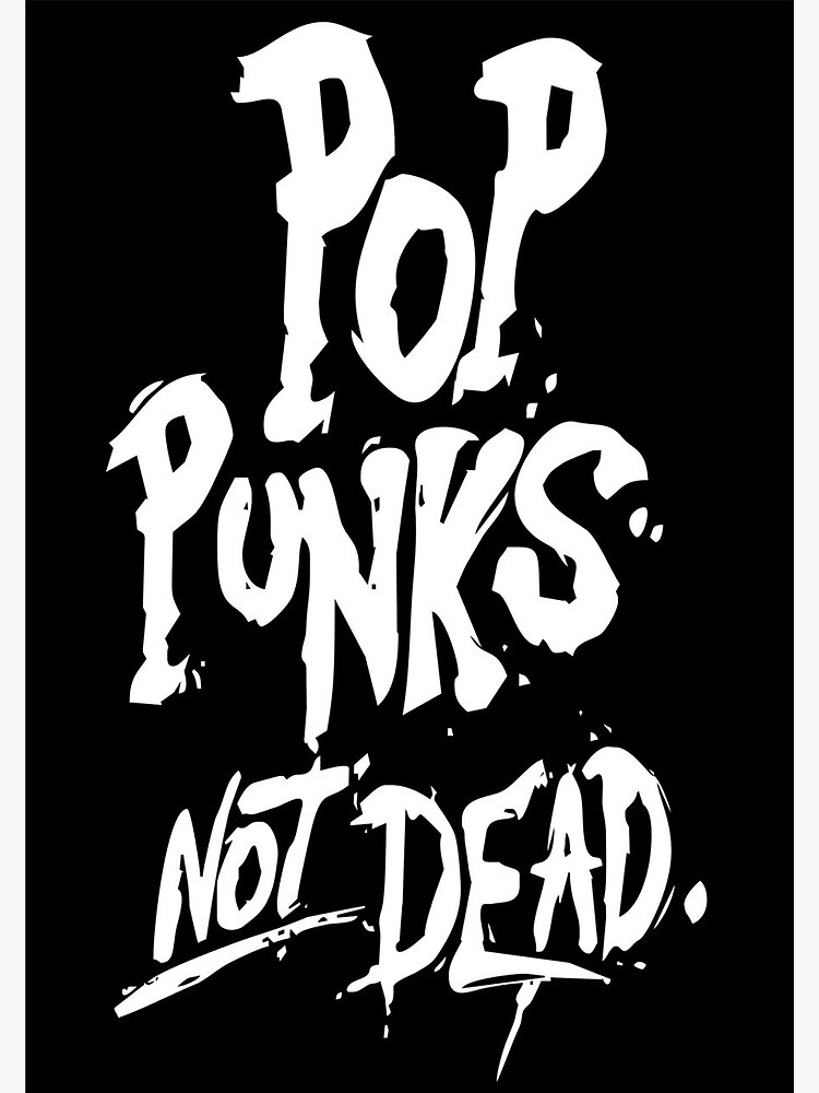 Pop Punks not dead" Greeting Card for Sale by redbern Redbubble