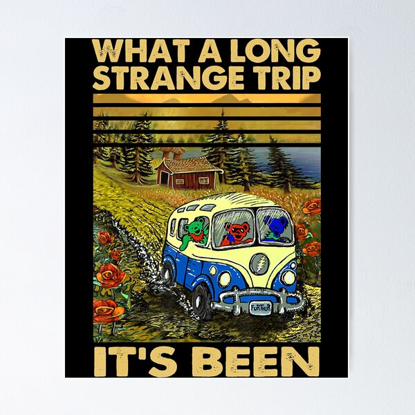 Item preview, What A Long-Strange Trip It's-Been-Gift designed and sold by Hampton51.