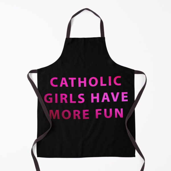 Item preview, Catholic Girls Have More Fun designed and sold by iamhewho.